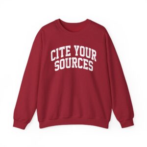 Cite Your Sources Sweatshirt, Crisp White Academic Edition