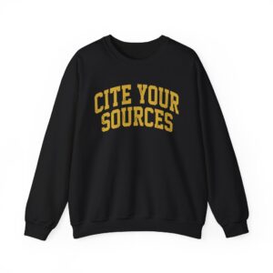 Cite Your Sources Hoodie, Luxe Gold Academic Edition